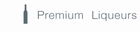 PREMIUM LIQUEURS 